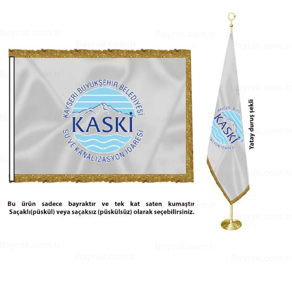 Kayseri Bykehir Belediyesi Su ve Kanalizasyon daresi Saten Makam Bayrak