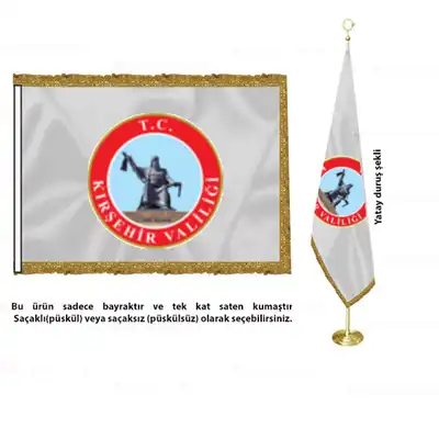 Kırşehir Valiliği Saten Makam Bayrağı