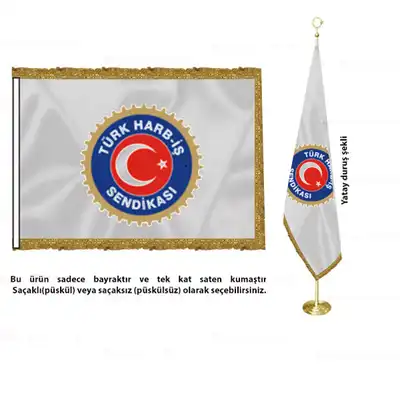 Türk Harb iş Sendikası Saten Makam Bayrağı