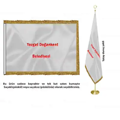 Yozgat Doğankent Belediyesi Saten Makam Bayrağı