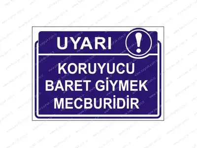 Koruyucu Baret Giymek Mecburidir Levhas